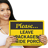 Please Leave Packages Inside Porch Sign