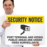Port Terminal And Vessel Under Video Surveillance Sign