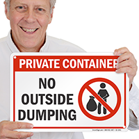 Private Container No Outside Dumping Sign