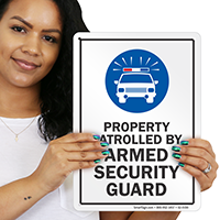Property Patrolled By Armed Security Guard Sign