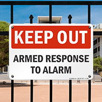 Keep Out: Armed Response To Alarm Sign