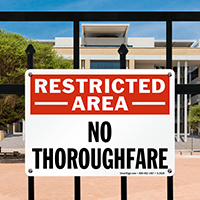 Restricted Area No Thoroughfare Sign