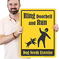Ring Doorbell And Run Humorous Dog Sign