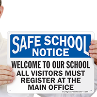 Welcome To Our School Visitors Must Register Sign