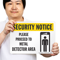 Security Notice: Proceed To Metal Detector Area Sign