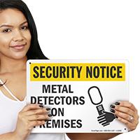 Security Notice: Metal Detectors On Premises Sign