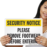 Security Notice: Please Remove Footwear Before Entering Sign