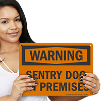Sentry Dog On Premises OSHA Warning Sign