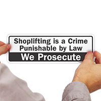 Shoplifting Is A Crime Punishable By Law Sign