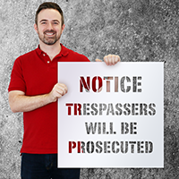 Notice Trespassers Will be Prosecuted Sign