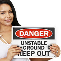 Unstable Ground Keep Out Danger Sign