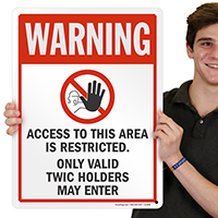 Warning, Only Valid TWIC Holders May Enter Sign