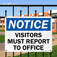 Notice Visitors Must Report To Office Sign