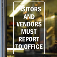 Visitors & Vendors Must Report Sign