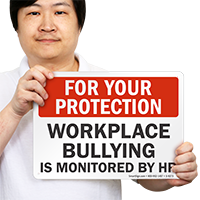 Workplace Bullying Is Monitored By HR Sign