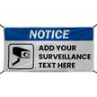 Add Your Surveillance Text Notice Custom Vinyl Banner