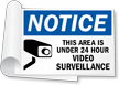 Notice Area Under 24 Hour Video Surveillance Sign Book