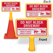 Do Not Block Driveway ConeBoss Sign