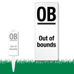 OB Out Of Bounds Easystake Sign