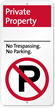 Private Property No Trespassing No Parking, iParking Sign