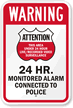 24 hour Live/Recorded Video Surveillance Sign
