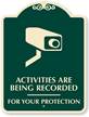 Activities Are Being Recorded For Your Protection SignatureSign