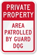 Private Property   Area Patrolled Sign