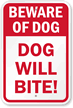 Beware Dog Will Bite Sign
