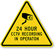 24 Hour CCTV Recording In Operation Sign