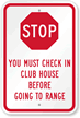 Stop You Must Check In Club House Sign