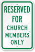 Reserved For Church Members Only Sign