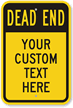 Custom Dead End Sign