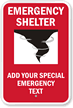 Emergency Shelter   Your Instructions Here Custom Sign
