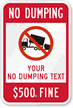 No Dumping $500 Fine Custom Sign