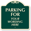 Parking For [your wording], Burgundy (18 in.) Parking Sign