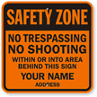 Custom No Trespassing No Shooting Safety Zone Sign