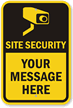 Site Security - Your Message Here Custom Sign