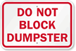 Do Not Block Dumpster Sign