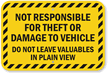 Not Responsible For Theft Damage To Vehicle Sign
