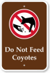 Dont Feed Coyotes - Campground & Park Sign