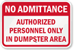 Authorized Personnel Only In Dumpster Area Sign