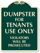 Dumpster For Tenants Use Only SignatureSign