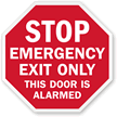 Emergency Exit Only, This Is Alarmed Sign