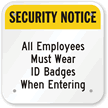 Security Notice - Employees Wear ID Badges Sign