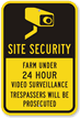 Site Security   Farm Under Video Surveillance Sign