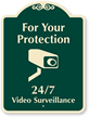 For Your Protection 24/7 Video Surveillance SignatureSign