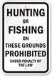 Hunting Or Fishing Prohibited Sign