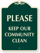 Please Keep our Community Clean Sign