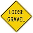 Loose Gravel Sign