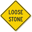 Loose Stone Sign